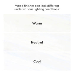 Wood finish color variation under different lighting conditions showing labeled swatches: Warm, Neutral, Cool